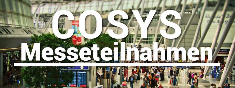 COSYS Messeteilnahmen COSYS Messeteilnahmen